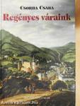 Regényes váraink
