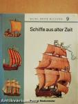Schiffe aus alter Zeit