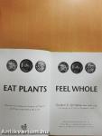 Eat Plants Feel Whole