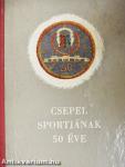 Csepel sportjának 50 éve