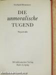 Die unmoralische Tugend 