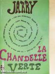 La chandelle verte