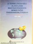 A termelékenység alakulása Magyarországon nemzetközi összehasonlításban 1990-1998