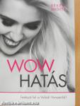 Wow hatás (aláírt példány)