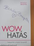 Wow hatás (aláírt példány)