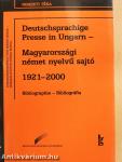 Deutschsprachige Presse in Ungarn - Magyarországi német nyelvű sajtó 1921-2000 (dedikált példány)