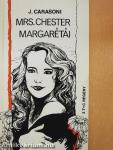 Mrs. Chester margarétái