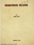 Dramaturgiai vázlatok