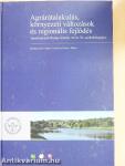 Agrárátalakulás, környezeti változások és regionális fejlődés