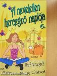 A neveletlen hercegnő naplója 6.