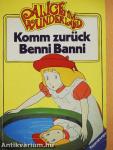 Alice im Wunderland - Komm zurück Benni Banni