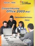 Csoportmunka Office 2003-mal