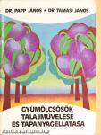 Gyümölcsösök talajművelése és tápanyagellátása