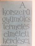 A korszerű gyümölcstermelés elméleti kérdései