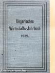 Ungarisches Wirtschafts-Jahrbuch 1939.