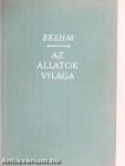 Brehm - Az állatok világa I-IV.