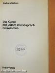 Die Kunst mit jedem ins Gespräch zu kommen
