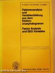 Faktorenanalyse und Variablenbildung aus dem Elektroenzephalogramm/Factor Analysis and EEG Variables