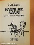 Hanni und Nanni sind immer dagegen