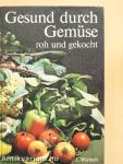 Gesund durch Gemüse