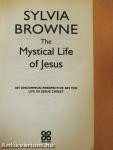 The Mystical Life of Jesus