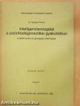 Intelligenciavizsgálat a pszichodiagnosztikai gyakorlatban