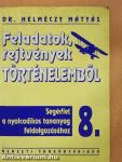 Feladatok, rejtvények történelemből 8.