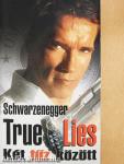True Lies - Két tűz között