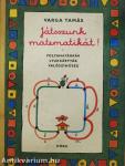 Játsszunk matematikát! 1.
