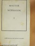 Magyar népdalok I-II.