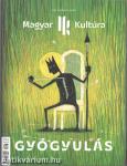 Magyar Kultúra Magazin - GYÓGYULÁS V. évf. 5. szám