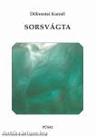 Sorsvágta. Versek.