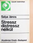 Stressz distressz nélkül