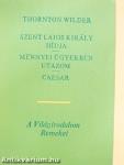 Szent Lajos király hídja/Mennyei ügyekben utazom/Caesar