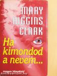 Ha kimondod a nevem...