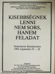 Kisebbségnek lenni nem sors, hanem feladat