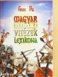 Magyar hadfiak és vitézek lexikona
