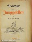 Abenteuer eines junggesellen/Herr und Frau Knopp/Julchen (gótbetűs)