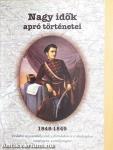Nagy idők apró történetei 1848-1849
