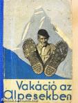 Vakáció az Alpesekben