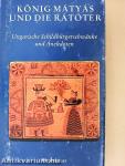 König Mátyás und die Rátóter