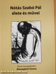 Nótás Szabó Pál élete és művei (dedikált példány)