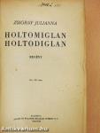 Holtomiglan, holtodiglan