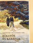 Béklyók és barátok