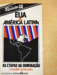 EUA X América latina: as etapas da Dominacao