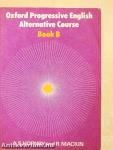 Oxford Progressive English Alternative Course - Book B