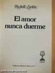 El amor nunca duerme 