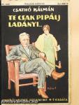 Te csak pipálj Ladányi