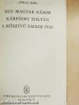 Egy magyar nábob/Kárpáthy Zoltán/A kőszívű ember fiai