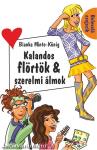 Kalandos flörtök &amp; szerelmi álmok